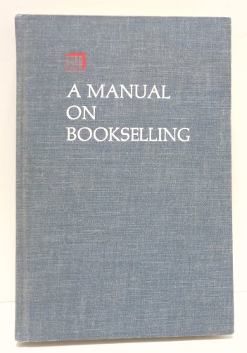 9780835202220: A Manual on Bookselling