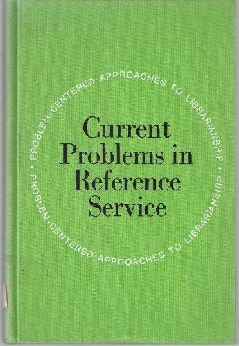Beispielbild fr Current Problems in Reference Service zum Verkauf von Better World Books
