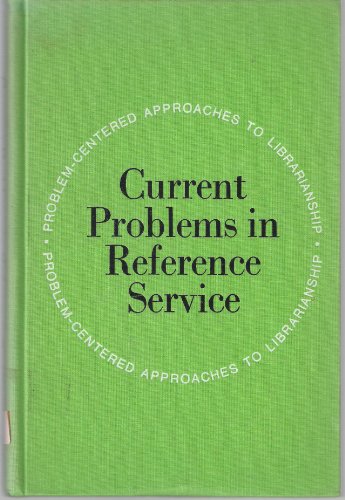 Stock image for Current Problems in Reference Service for sale by Better World Books