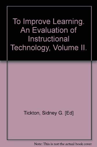 9780835204637: To Improve Learning: v. 2: An Evaluation of Instructional Technology