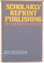 Scholarly Reprint Publishing in the United States