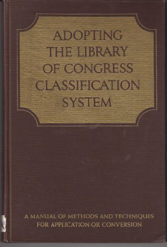 Stock image for Adopting the Library of Congress Classification System for sale by Anybook.com