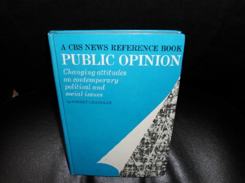 Imagen de archivo de Public Opinion : Changing Attitudes on Contemporary Political and Social Issues a la venta por Better World Books