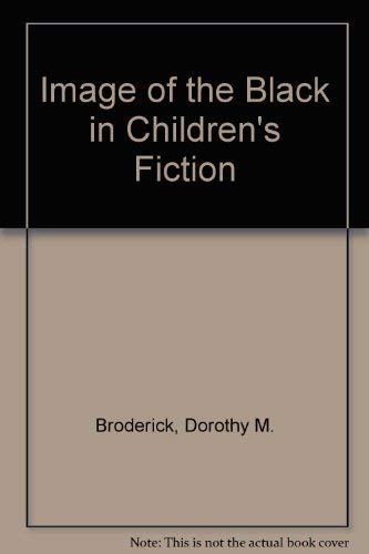 Imagen de archivo de Image of the Black in Children's Fiction a la venta por Lowry's Books