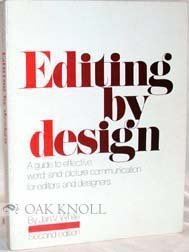 Beispielbild fr Editing by Design : Word-&-Picture Communication for Editors and Designers zum Verkauf von Better World Books