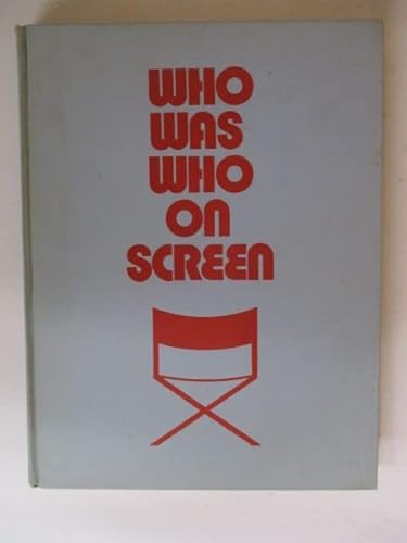 Stock image for Who Was Who on Screen for sale by Jeff Stark