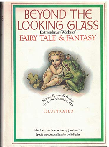 Beispielbild fr Beyond the Looking Glass. Extraordinary Works of Fairy Tale and Fantasy zum Verkauf von Better World Books