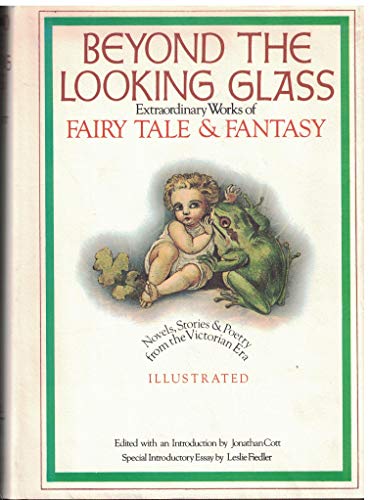 Imagen de archivo de Beyond the Looking Glass. Extraordinary Works of Fairy Tale and Fantasy a la venta por ThriftBooks-Dallas