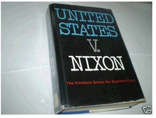 Imagen de archivo de United States v. Nixon;: The President before the Supreme Court a la venta por HPB-Red