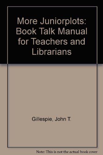 Beispielbild fr More Juniorplots : A Guide for Teachers and Librarians zum Verkauf von Better World Books: West