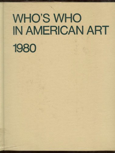 Imagen de archivo de Who's Who in American Art 1980 a la venta por Housing Works Online Bookstore