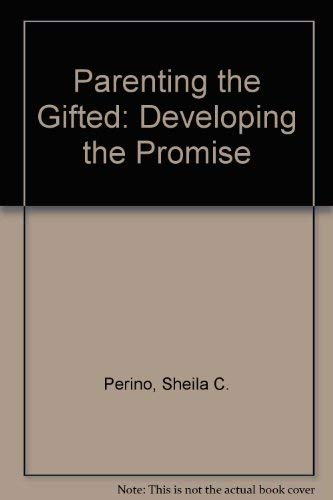 Imagen de archivo de Parenting the Gifted: Developing the Promise a la venta por Wonder Book