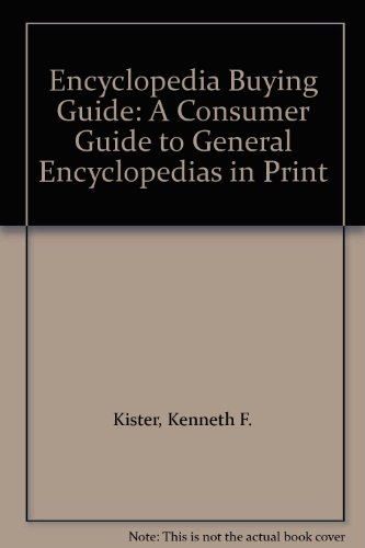 Stock image for Encyclopedia Buying Guide: A Consumer Guide to the Best Encyclopedias For Adults and Children (Third Edition) for sale by gearbooks