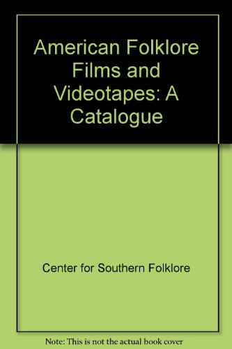 Imagen de archivo de American Folklore Films and Videotapes: A Catalogue a la venta por GuthrieBooks