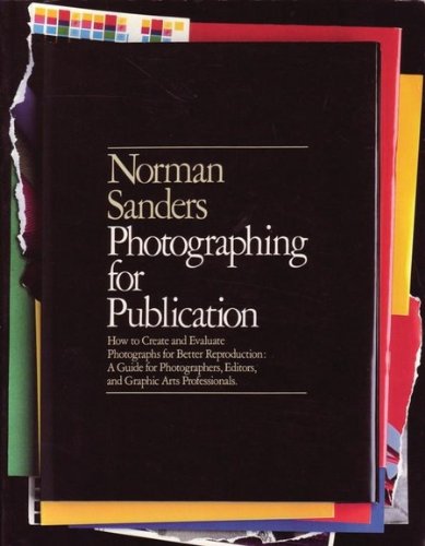 Norman Sanders: Photographing for Publication