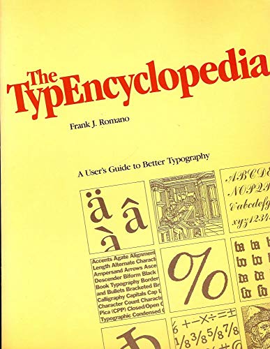 Stock image for The Typencyclopedia: A User's Guide to Better Typography (The Bowker Graphics Library. Bowker's Composition Series) for sale by ThriftBooks-Atlanta