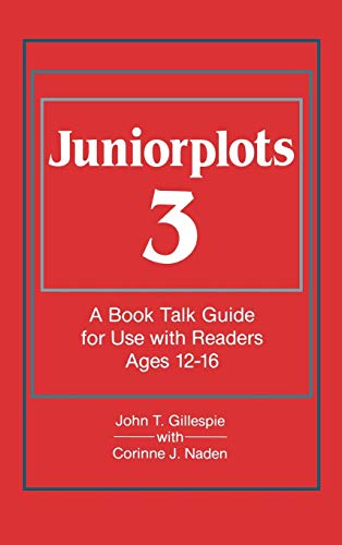 Beispielbild fr Juniorplots Vol. 3 : Volume 3. a Book Talk Guide for Use with Readers Ages 12-16 zum Verkauf von Better World Books