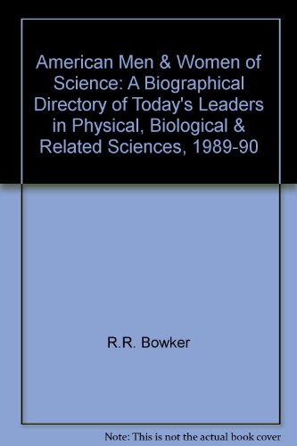 Stock image for American Men & Women of Science: A Biographical Directory of Today's Leaders in Physical, Biological & Related Sciences, 1989-90 for sale by ThriftBooks-Dallas