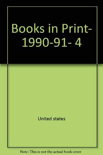 Imagen de archivo de Books in Print, 1990-91, 4 (Vol. 1-4 (A-Z): Authors; Vol. 5-8 (A-Z)) a la venta por medimops