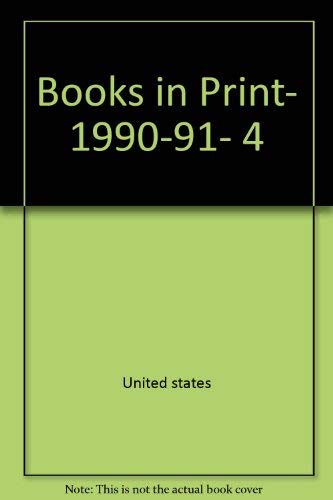 Stock image for Books in Print, 1990-91, 4 (Vol. 1-4 (A-Z): Authors; Vol. 5-8 (A-Z)) for sale by medimops