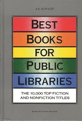 Stock image for Best Books for Public Libraries: The 10,000 Top Fiction and Nonfiction Titles for sale by Bingo Used Books