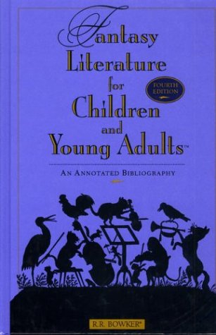 Stock image for Fantasy Literature for Children and Young Adults : An Annotated Bibliography for sale by Better World Books