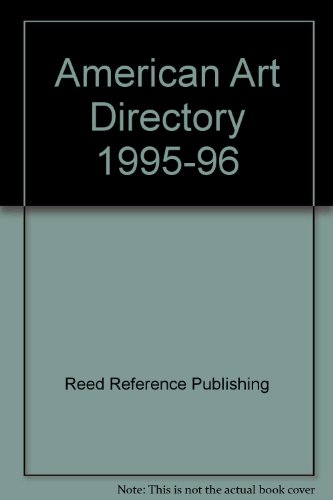 American Art Directory 1995-96 (9780835235211) by Reed Reference Publishing