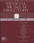 The Official Museum Directory 1997 (Official Museum Directory) (9780835237444) by R.R. Bowker