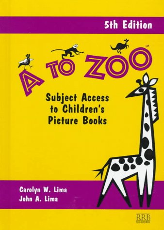 Imagen de archivo de A to Zoo : Subject Access to Children's Picture Books, 5th Edition a la venta por Better World Books
