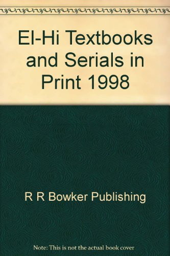 El-Hi Textbooks and Serials in Print 1998 (9780835239820) by R.R. Bowker