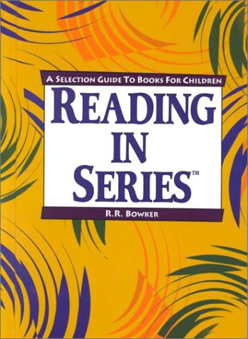Imagen de archivo de Reading in Series: A Selection Guide to Books for Children a la venta por Ergodebooks