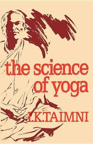 9780835600231: The Science of Yoga: A Commentary on the Yoga Sutras of Patanjali in the Light of Modern Thought