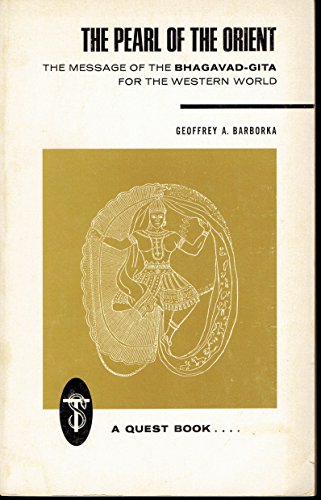 Stock image for Pearl of the Orient: Message of the Bhagavad-gita for the Western World (Quest Books) for sale by Vashon Island Books