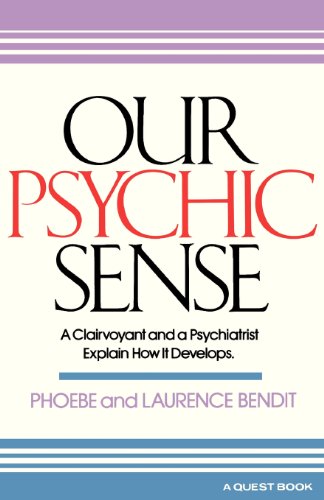 Stock image for Our Psychic Sense: A Clairvoyant and a Psychiatrist Explain How It Develops for sale by ThriftBooks-Atlanta