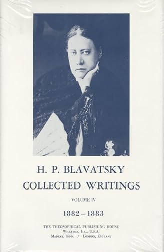 Stock image for H. P. Blavatsky Collected Writings 1882-1883: Vol 4 for sale by Revaluation Books