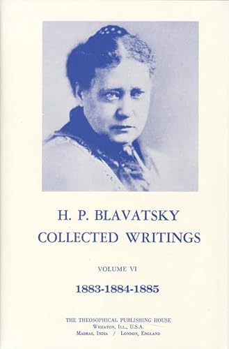 Stock image for H. P. Blavatsky Collected Writings 1883-1884-1885: Vol 6 for sale by Revaluation Books