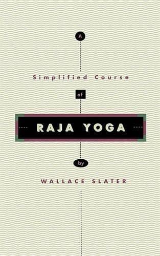 Imagen de archivo de Simplified Course of Raja Yoga (Quest Books) a la venta por SecondSale