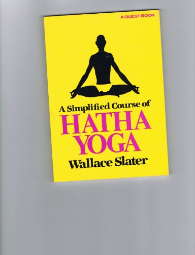 9780835601382: Simplified Course of Hatha Yoga: A Simplified Course (Quest Books)