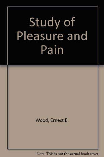 Beispielbild fr Study of Pleasure and Pain zum Verkauf von Books From California