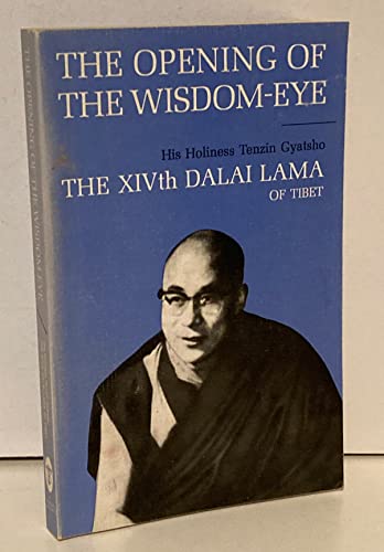 Imagen de archivo de THE OPENING OF THE WISDOM-EYE AND THE HISTORY OF THE ADVANCEMENT OF BUDDHADHARMA IN TIBET. a la venta por PASCALE'S  BOOKS