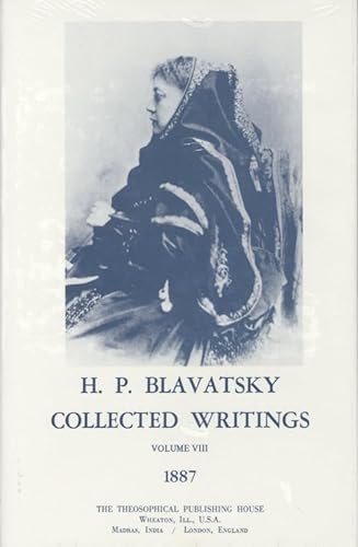 Beispielbild fr Collected Writings of H. P. Blavatsky, Vol. 8 (1887) zum Verkauf von The Calico Cat Bookshop