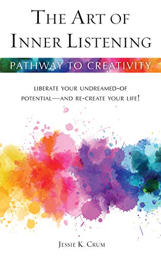 9780835603034: The Art of Inner Listening: Liberate Your Undreamed-of Potential ― and Re-create Your Life!