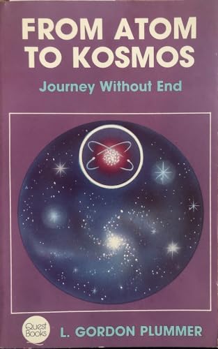 9780835603089: From Atom to Kosmos: Journey without End (Quest Book)