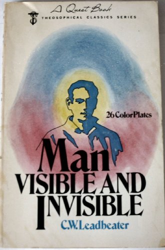 9780835603119: Man, Visible and Invisible (Theosophical Heritage Classics)