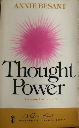 Beispielbild fr Thought Power : Its Control and Culture zum Verkauf von Better World Books