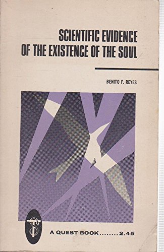 Beispielbild fr Scientific Evidence of the Existence of the Soul zum Verkauf von Better World Books