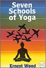 9780835604352: Seven Schools of Yoga: An Introduction