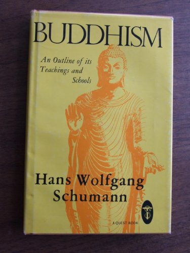 9780835604574: Buddhism: An Outline of Its Teachings and Schools