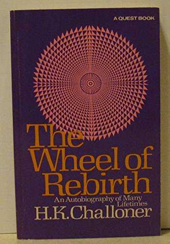 Imagen de archivo de The Wheel of Rebirth: An Autobiography of Many Lifetimes (Quest Books) a la venta por Ergodebooks