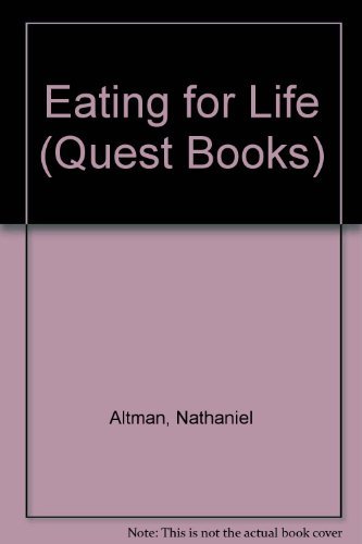 Eating for Life (9780835604963) by Nathaniel-altman